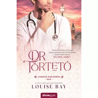 Louise Bay - Dr. Törtető