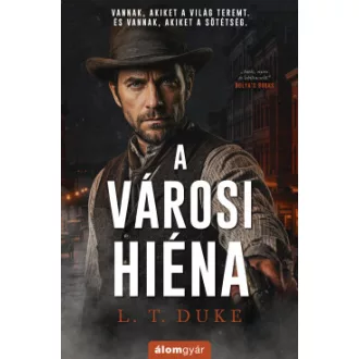 L. T. Duke - A városi hiéna