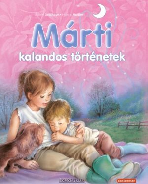 Márti kalandos történetek