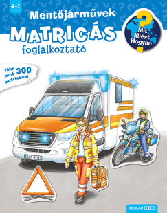 Mentőjárművek - Mit? Miért? Hogyan? Matricás foglalkoztató