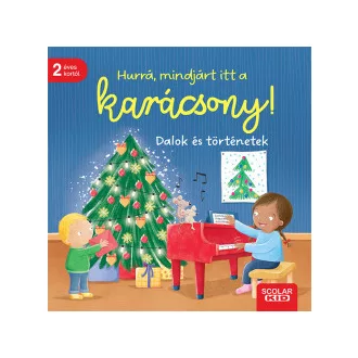 Sandra Grimm - Hurrá, mindjárt itt a karácsony! - Dalok és történetek