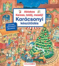 Franziska Harvey - Ablakos Keress, találj, mesélj! - Karácsonyi készülődés