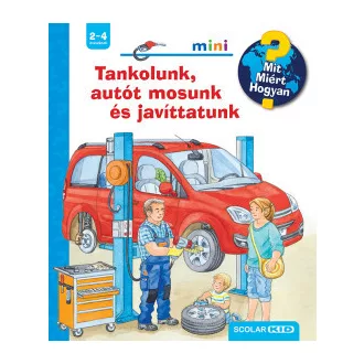Tankolunk, autót mosunk és javíttatunk