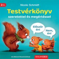 Nicola Schmidt - Testvérkönyv - szeretettel és megértéssel