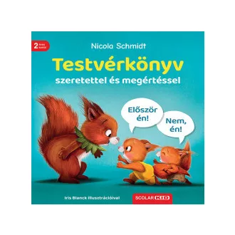 Nicola Schmidt - Testvérkönyv - szeretettel és megértéssel