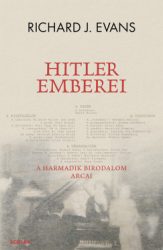 Richard J. Evans - Hitler emberei - A Harmadik Birodalom arcai