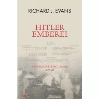 Richard J. Evans - Hitler emberei - A Harmadik Birodalom arcai