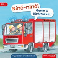Bernd Penners - Nínó-nínó! Gyere a tűzoltókkal! - Vegyél részt a történetben!