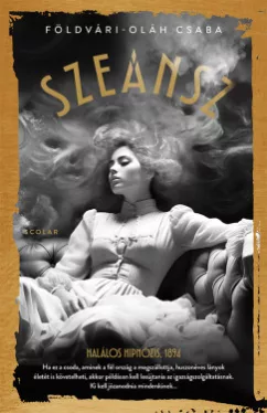 Földvári-Oláh Csaba - Szeánsz - Halálos hipnózis, 1894
