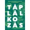 Prof. Dr. Andreas Michalsen - Táplálkozás - Maradj egészséges és életerős! Élj hosszabban!