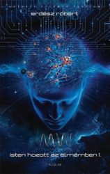 Erdész Róbert - My Words - Isten hozott az elmémben I-II.