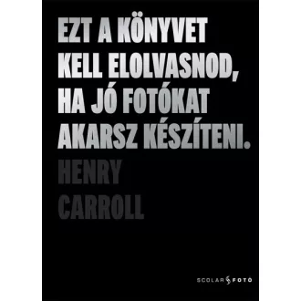   Ezt a könyvet kell elolvasnod, ha jó fotókat akarsz készíteni