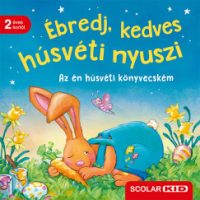 Bernd Penners - Ébredj, kedves húsvéti nyuszi