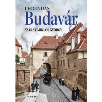 Száraz Miklós György - Legendás Budavár