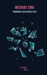 Mechiat Zina - Bermudák találkozása tilos