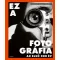 Nathalie Herschdorfer - Ez a fotográfia - Az első 200 év