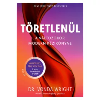 Dr. Vonda Wright - Töretlenül - A változókor modern kézikönyve