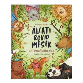 Kaszányi Vivien - Állati rövid mesék - Esti beszélgetésekhez