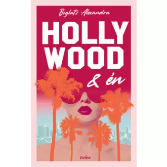 Boglutz Alexandra - Hollywood és én