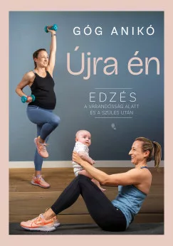Góg Anikó - Újra én
