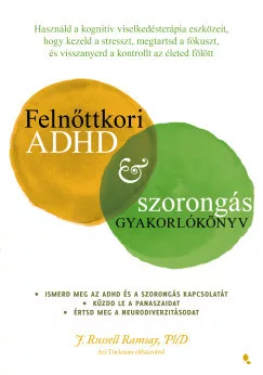 Felnőttkori ADHD & szorongás gyakorlókönyv