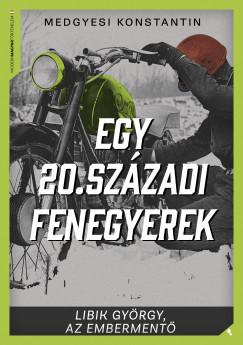 Egy 20. századi fenegyerek