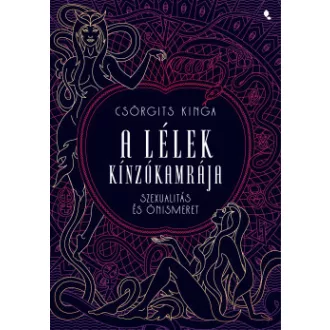 Csörgits Kinga - A lélek kínzókamrája