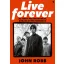 John Robb - Live Forever - Az Oasis felemelkedése, bukása és feltámadása