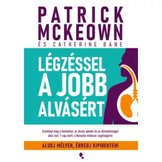 Patrick Mckeown - Légzéssel a jobb alvásért
