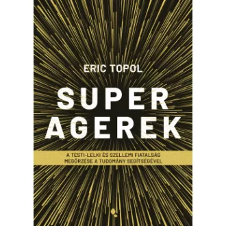 Eric Topol - Superagerek