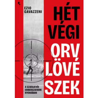 Ezio Gavazzeni - Hétvégi orvlövészek