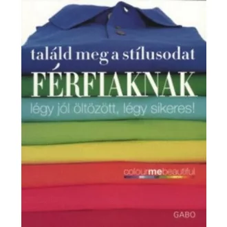 Találd meg a stílusodat - Férfiaknak