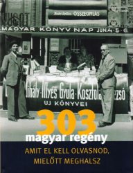 303 magyar regény amit el kell olvasnod, mielőtt meghalsz