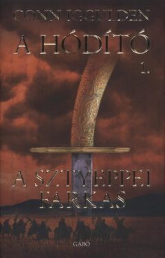 A sztyeppei farkas - A hódító 1.