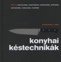 Konyhai késtechnikák