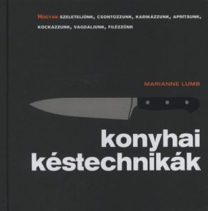 Konyhai késtechnikák