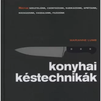 Konyhai késtechnikák