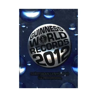   Guinness World Records 2012 - Számtalan lenyűgöző új rekorddal