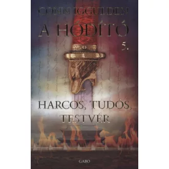 Harcos, tudós, testvér - A Hódító 5.