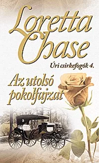 Az utolsó pokolfajzat - Úri csirkefogók 4.