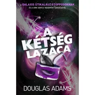 A kétség lazaca - Egy utolsó stoppolás a galaxisban