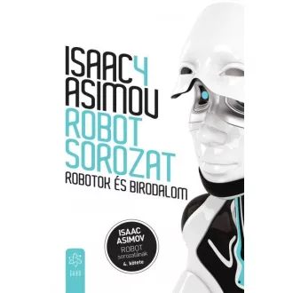 Robotok és birodalom - Robot sorozat 4.