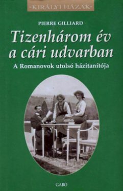 Tizenhárom év a cári udvarban