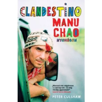 Clandestino - Manu Chao nyomában