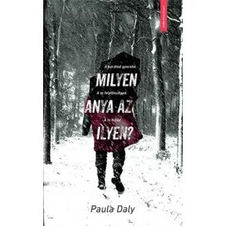 Milyen anya az ilyen?