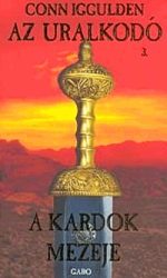 A kardok mezeje - Az uralkodó 3.