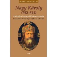   Nagy Károly (742–814) - A középkor legnagyobb hatalmú császára