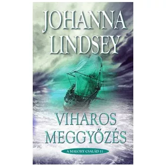 Viharos meggyőzés - A Malory család 11.