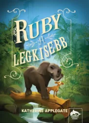Katherine Applegate - Ruby, a legkisebb