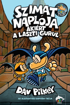 Dav Pilkey - Szimat naplója - Akiért a laszti gurul